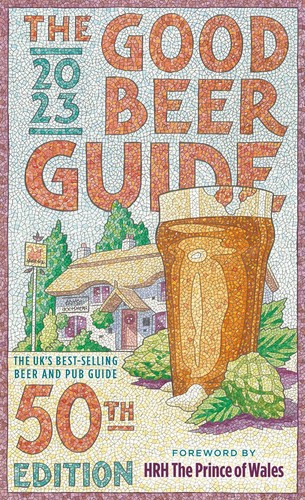 The good beer guide 2023 - good, 2023: